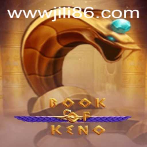 BookOfKeno: An Engaging Online Gaming Experience - JiLi86.COM