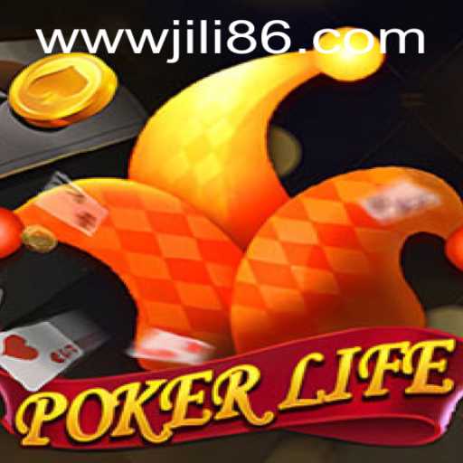 Explore the Thrilling World of PokerLife and JiLi86.COM