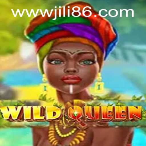 Exploring WildQueen: An Exciting New Adventure Game from JiLi86.COM